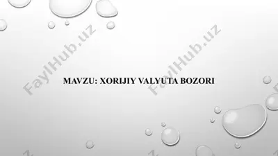 xorijiy valyuta bozori — PPT