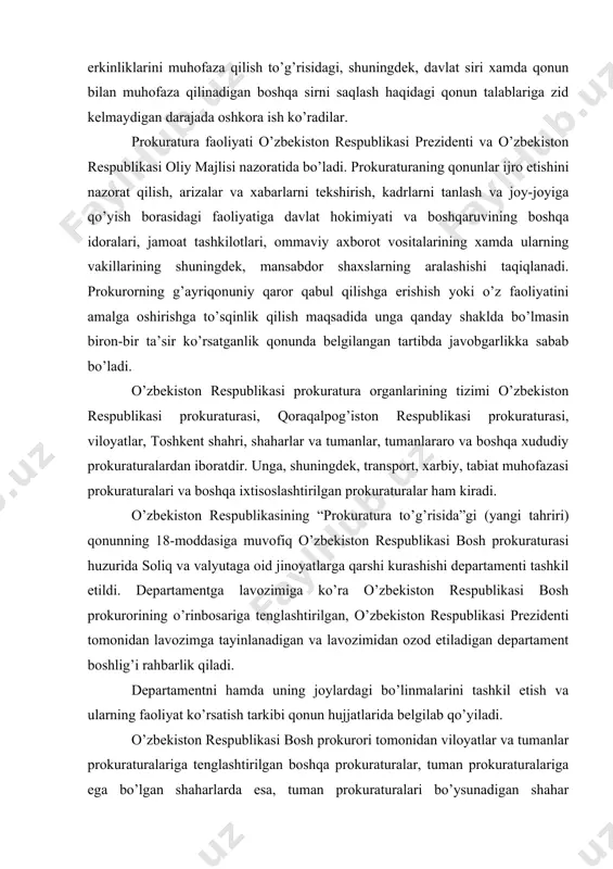 lgan, o’zbekiston respublikasi prezidenti tomonidan lavozimga tayinlanadigan va lavozimidan ozod etiladigan departament boshlig’i rahbarlik qiladi. departamentni hamda uning joylardagi bo’linmalarini tashkil etish va ularning faoliyat ko’rsatish tarkibi qonun hujjatlarida belgilab qo’yiladi. o’zbekiston respublikasi bosh prokurori tomonidan viloyatlar va tumanlar prokuraturalariga tenglashtirilgan boshqa prokuraturalar, tuman prokuraturalariga ega bo’lgan shaharlarda esa, tuman prokuraturalari bo’ysunadigan shahar prokuraturalari tuzilishi mumkin. o’zbekiston respublikasi bosh prokurori tomonidan tuziladigan transport, tabiat muhofazasi prokuraturalari, boshqa ixtisoslashtirilgan prokuraturalar viloyatlar, tumanlar prokuraturalari, tumanlararo prokuraturalari yoki shahar prokuraturalari vakolati bilan faoliyat ko’rsatadi. o’zbekiston respublikasi ichki qo’shinlari va fvv bo’linmalari harbiy prokuraturasini tashkil etish va uning ish tartibi “prokuratura to’g’risida”gi qonun, boshqa qonun hujjatlari hamda o’zbekiston respublikasining bosh prokurori tomonidan tasdiqlangan o’zbekiston respublikasining harbiy prokuraturasi to’g’risidagi nizom bilan belgilanadi. jumladan, 1993 yil 7 mayda qabul qilingan o’zbekiston respublikasining harbiy prokuraturasi to’g’risidagi nizomga ko’ra, harbiy prokuratura “prokuratura to’g’risida”gi qonunda o’ziga yuklatilgan vazifalarni bajara turib, o’z faoliyatini qurolli kuchlar, chegara va ichki qo’shinlarda, qorovul …