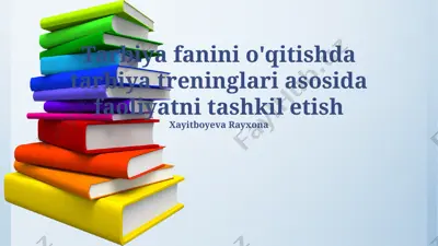 tarbiya fanini o'qitishda tarbiya treninglari asosida faoliyatni tashkil etish — PPTX