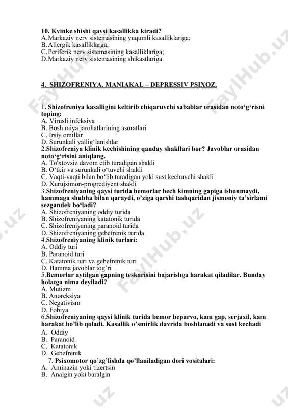 ya c. parkinsonizm d. botulizm 14. qaysi holatda bemor o’z joniga qast qilish xavfi kuchayadi? a. shizofreniyada b. epilepsiyada c. depressiyada d. disforiyada 15. depressiv psixozning ipoxondrik turi uchun qanday o’zgarishlar xos? a. vegetativ-nevrotik buzilishlar b. kayfiyatning pasayishi, g’amginlik c. bemor tanasida etishmovchilik va og’riq sezishi d. bemorning xushchaqchaq bo’lishi 16. maniakal va depressive xurujlar bilan kechadigan kasallik: a. epilepsiya b. shizofreniya c. maniakal-depressiv psixoz d. simptomatik psixoz 17. maniakal shaklning turlari: a. xushchaqchaqlik maniyasi b. fikr o’zgaruvchanlik maniyasi c. ekspansiv va asabiylashish maniyasi d. hamma javoblar to’g’ri 18. xushchaqchaqlik maniyasining belgilari: a. idrok etish va fikrlash qobiliyatining o’zgarib turishi b. kayfi chog’lik va o’zini katta tutish c. quruq va’dalar berish jahli tez bo’lib, ko’va pullarni bekorga sarflash d. jahldor, sabrsiz, urushqoq, janjalkash bo’lish 19. fikr o’zgaruvchanlik maniyasining belgilari: a. idrok etish va fikrlash qobiliyatining o’zgarib turishi b. kayfi chog’lik va o’zini katta tutish c. quruq va’dalar berish jahli tez …