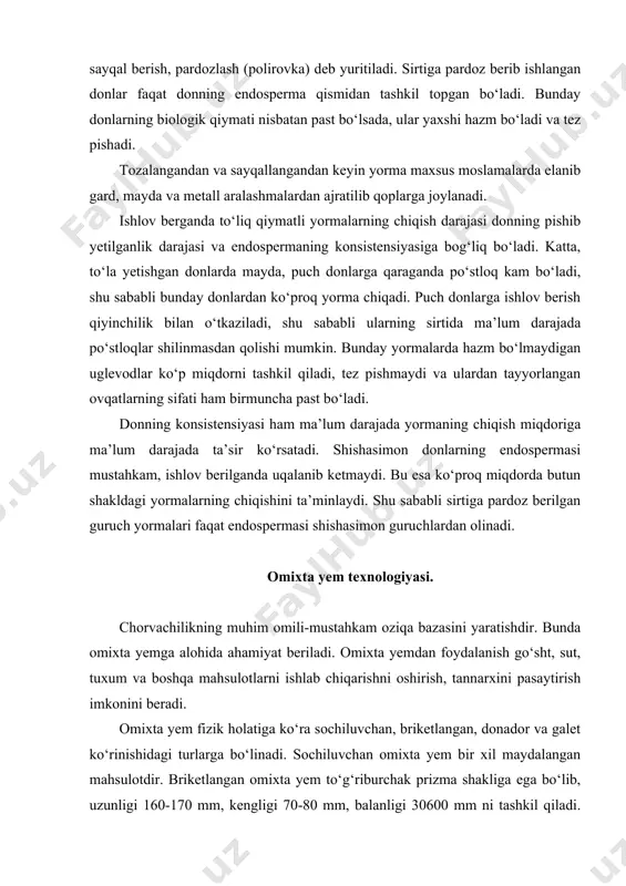 rish, tannarxini pasaytirish imkonini beradi. omixta yem fizik holatiga ko‘ra sochiluvchan, briketlangan, donador va galet ko‘rinishidagi turlarga bo‘linadi. sochiluvchan omixta yem bir xil maydalangan mahsulotdir. briketlangan omixta yem to‘g‘riburchak prizma shakliga ega bo‘lib, uzunligi 160-170 mm, kengligi 70-80 mm, balanligi 30600 mm ni tashkil qiladi. donador (granulali) omixta yem ma’lum diametr va balandligi uncha katta bo‘lmagan silindr shaklida granula deb ataluvchi oquvchan massadan iborat. galetlar teshikli to‘rtburchak kulcha shakliga ega. ular tarkibi va oziqaviy qiymati bo‘yicha ratsionli va konsentratli omixta yemlarga bo‘linadi. omixta yem va uning tarkibiy qismlarining oziqaviy qiymatini belgilash uchun «oziqa birligi» iborasi ishlatiladi. u namligi 13%, hajmiy massasi 450-480 g/m3 bo‘lgan 1 kg sulining oziqa qiymatiga ekvivalentdir. omixta yem ishlab chiqarishda qo‘llaniladigan xomashyo tavsifi. omixta yem ishlab chiqarish uchun turli-tuman xomashyolar qo‘llaniladi. ularga boshoqli va dukkakli ekinlar donlari, ba’zi oziqabop o‘tlarning urug‘lari; turli oziqovqat ishlab chiqarish korxonalarining chiqindilari, hayvonlardan kelib chiqadigan oziqalar, mineral oziqalar va boshqalar kiradi. …