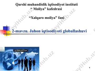 jahon iqtisodiyoti globallashuvi — PPT