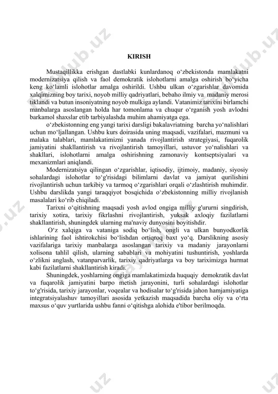 ri va mohiyatini tushuntirish, yoshlarda о‘zlikni anglash, vatanparvarlik, tarixiy qadriyatlarga va boy tariximizga hurmat kabi fazilatlarni shakllantirish kiradi. shuningdek, yoshlarning ongiga mamlakatimizda huquqiy demokratik davlat va fuqarolik jamiyatini barpo metish jarayonini, turli sohalardagi islohotlar tо‘g'risida, tarixiy jarayonlar, voqealar va hodisalar tо‘g'risida jahon hamjamiyatiga integratsiyalashuv tamoyillari asosida yetkazish maqsadida barcha oliy va о‘rta maxsus о‘quv yurtlarida ushbu fanni о‘qitishga alohida e'tibor berilmoqda. 1–mavzu. kirish. “о’zbekistonning eng yangi tarixi” о’quv fanining predmeti, maqsadi va vazifalari, nazariy–metodologik tamoyillari. reja: 1. “o‘zbekistonning eng yangi tarixi” – o‘zbekiston tarixining uzviy va ajralmas qismidir. “eng yangi tarix” tushunchasi va uning izohi. 2. “o‘zbekistonning eng yangi tarixi” o‘quv fanining predmeti, maqsad va vazifalari. fanni o‘rganishning nazariy-uslubiy asoslari. 3. yuksak intellektual salohiyatli, ma’naviy barkamol avlodni tarbiyalash, komil insonni voyaga yetkazishda mamlakat eng yangi tarixining tutgan o‘rni. 4. o‘zbekiston respublikasi prezidenti sh.m.mirziyoyevning ma’naviy yetuk shaxsni tarbiyalashda tarixiy xotiraning o‘rni va saboqlari to‘g‘risidagi fikrmulohazalari. 5. xxi globallashuv asrida ta’lim sohasida …