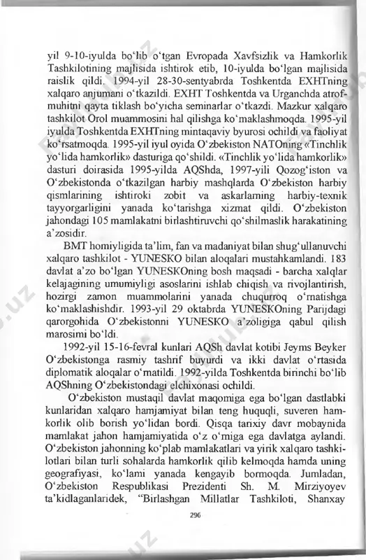 mustaqillik-yillaridagi xalqaro aloqalar 0 ‘zbekiston 1992-yil fevral oyida tinchlikni musta am as , inson huquqlarini himoya qilish bo‘yicha katta tadbir ami ama ga oshirayotgan nufuzli xalqaro tashkilot - yevropada xa sizi va hamkorlik tashkilotiga (exht) a’zo b o iib kirdi. i.karimov 295 yil 9-10-iyulda bo‘lib o‘tgan evropada xavfsizlik va hamkorlik tashkilotining majlisida ishtirok etib, 10-iyulda bo‘lgan majlisida raislik qildi. 1994-yil 28-30-sentyabrda toshkentda exhtning xalqaro anjumam o‘tkazildi. ехнг toshkentda va urganchda atrof- muhitni qayta tiklash bo‘yicha seminarlar o ‘tkazdi. mazkur xalqaro tashkilot orol muammosini hal qilishga ko‘maklashmoqda. 1995-yil iyulda toshkentda exhtning mintaqaviy byurosi ochildi va faoliyat ko‘rsatmoqda. 1995-yil iyul oyida 0 ‘zbekiston natoning «tinchlik yo‘lida hamkorlik» dasturiga qo‘shildi. «tinchlik yo‘lida hamkorlik» dasturi doirasida 1995-yilda aqshda, 1997-yili qozog‘iston va 0 ‘zbekistonda o‘tkazilgan harbiy mashqlarda 0 ‘zbekiston harbiy qismlarining ishtiroki zobit va askarlaming harbiy-texnik tayyorgarligini yanada ko‘tarishga xizmat qildi. 0 ‘zbekiston jahondagi 105 mamlakatni birlashtiruvchi qo‘shilmaslik harakatining a’zosidir. bmt homiyligida ta’lim, fan va …