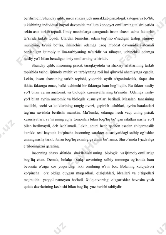 liq ekanligiga amin bo‘lamiz. shu o‘rinda 1-jadvalga e’tiboringizni qarating. insonning shaxs sifatida shakllanishi uning biologik va ijtimoiy omillariga bog‘liq ekan. demak, bolalar xulq- atvorining salbiy tomonga og‘ishida ham bevosita o‘ziga xos yuqoridagi ikki omilning o‘rni bor. bolaning xulq-atvori ko‘pincha o‘z oldiga quygan maqsadlari, qiziqishlari, ideallari va e’tiqodlari majmuida yaqqol namoyon bo‘ladi. xulq-atvordagi o‘zgarishlar bevosita yosh qoizis davrlarining kechishi bilan bog‘liq yuz berishi tabiiydir. shunday qilib boladagi salbiy illatlarni oldini olish va ularni bartaraf etishda quyidagilarga e’tiborni qaratish zarur: · birinchi o‘rinda, har bir yosh davrni o‘ziga xos psixologik rivojlanish darajalarini aniqlab olish lozim. · ikkinchi o‘rinda, bolani tarbiyasidagi sodir bo‘layotgan salbiy o‘zgarishlarni o‘rganib chiqish kerak. -uchinchi o‘rinda, tarbiyasi og‘ir bolalarning psixologik rivojlanishini me’yorlashtirishga yo‘naltirilgan maxsus tadbirlarni ishlab chiqish lozimdir. xulq-atvor o‘zgarishining yoshga bog‘liqligi olimlar tomonidan ta’kidlanishicha, inson yosh davrlarini tahlil qilish, ularning har bir bola, o‘smir va o‘spirin hayotini chuqur o‘rganishdan boshlanadi. bu esa yosh davrlarining xarakter xususiyatlaridagi o‘zgarishlarini psixologik …