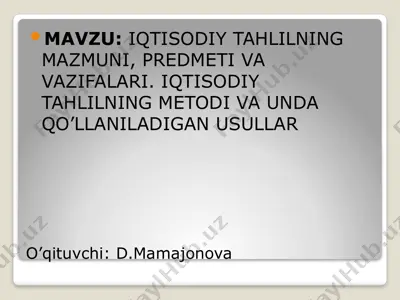 iqtisodiy tahlilning mavzusi va usullari — PPTX