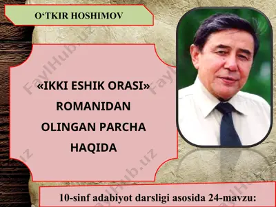 o'tkir hoshimov ikki eshik orasi 10 - sinf — PPT