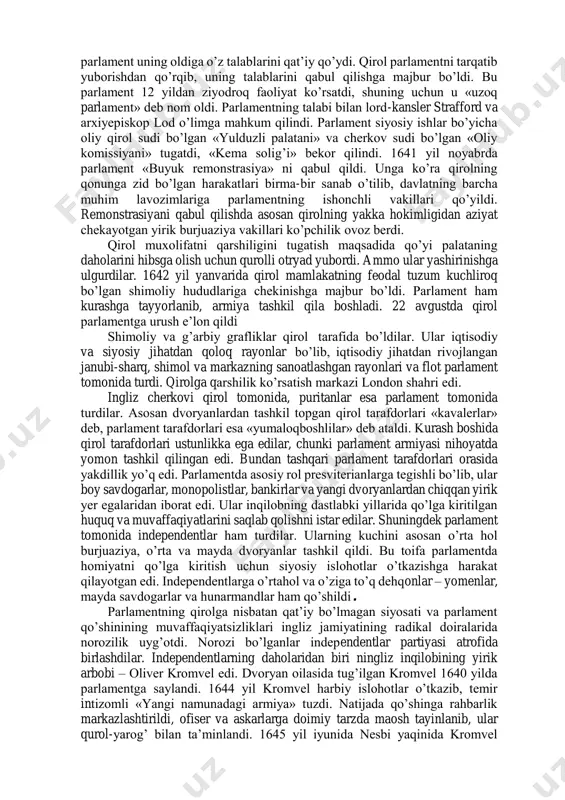 m qilindi, manufakturalar va savdo jadallik bilan o’sdi. ingliz burjuaziyasi va yangi dvoryanlar yanada boyib, mustahkamlandi. endi ular kuchli qirol hokimiyatining yordamiga muhtoj emasdilar. shu bilan birga ingliz qirollari bundan keyin ham cheklanmagan hokimiyatga ega bo’lish va boshqarishni orzu qildilar. buning uchun ular parlamentning ruxsatisiz soliq yig’ish va katta armiyaga ega bo’lish lozimligini tushunardilar. chunki bu vaqtda fransuz va ispan qirollari shunday vakolatlarga ega edilar. ammo angliyada vaziyat boshqacha rivojlandi. ingliz parlamentida burjuaziya va yangi dvoryanlarning vakillari ko’pchilikni tashkil qilar edi. ularning har ikkalasi savdo va sanoatning taraqqiyotidan bir xilda manfaatdor edilar. qirol o’z-o’zicha soliq yig’ish huquqiga ega bo’lmaganligi uchun boshqa yo’llar bilan mablag’ topishga harakat qildi. hukumat alohida davlatlar bilan savdo qilish huquqini savdo kompaniyalariga monopoliya sifatida katta pulga sota boshladi. burjuaziya va dvoryanlar bundan norozi edi. chunki bunday monopoliyalar boshqa savdogarlarni raqobatda siqib qo’ygan edi. parlamentning noroziligi dastlab qirolicha yelizaveta davrida boshlangan edi. ammo dono qirolicha parlament bilan …