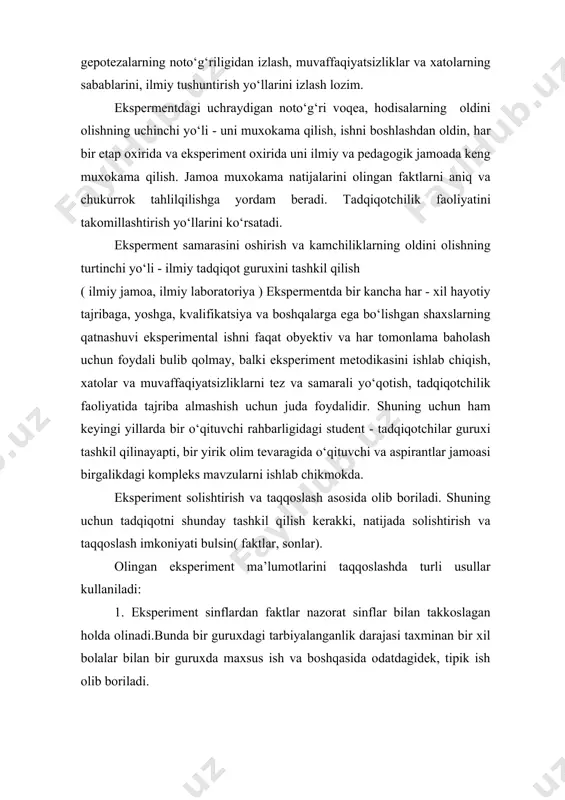 ilan tarbiyalanadi. 3. eksperiment ishlari bir xil stilda olib boriladi, lekin umumiy tarbiyalanganlik darajasiga ega bo‘lgan har - xil guruxdagi o‘quvchilar takkoslanadi: masalan: bilishga qiziqish yaxshi, o‘rta yoki kuchsiz o‘zlashtiruvchi o‘quvchilarda qanday shakllanadi, o‘qituvchining talabiga jamoadagilar va egoistlar qanday munosabatda bo‘ladi. 4. yoshiga yoki jinsiga karab ijtimoiy axvoli yashash joyiga karab bolalarning tarbiyasi, o‘z - o‘zini tarbiyalash xususiyatlari takkoslanadi. shuning uchun ham eksperimentda solishtirish, taqqoslash muhim bo‘lgan faktlarni qanday metodlar bilan, qaysi vaktda va o‘quvchilarning qaysi guruxlaridan olish, qaysi o‘quvchilar guruxlarini o‘rganish taqqoslashning obyekti qilib olish lozimligini eng avval aniqlash lozim. xulosa biz ushbu ishda pedagogik ilmiy- tadqiqot metodlarinig ba’zilari haqida fikr yuritdik. pedagogik tadqiqot juda mavaffqiyatli bo‘lishi uchun ilmiy- tadqiqot metodlaridan iloji boricha kompleks foydalanmoq lozim. chunki tadqiqot natijalari obyektiv bo‘lishi va xatoga yo‘l qo‘ymaslik uchun bu metoddan foydalanib olingan xulosa, boshqalar yordamida teshirib ko‘riladi.shundagini natija ishonarli, to‘g‘ri bo‘lishi mumkin. pedagogik ilmiy- tadqiqot metodlaridan faqat studetlar yoki yosh pedagog- …
