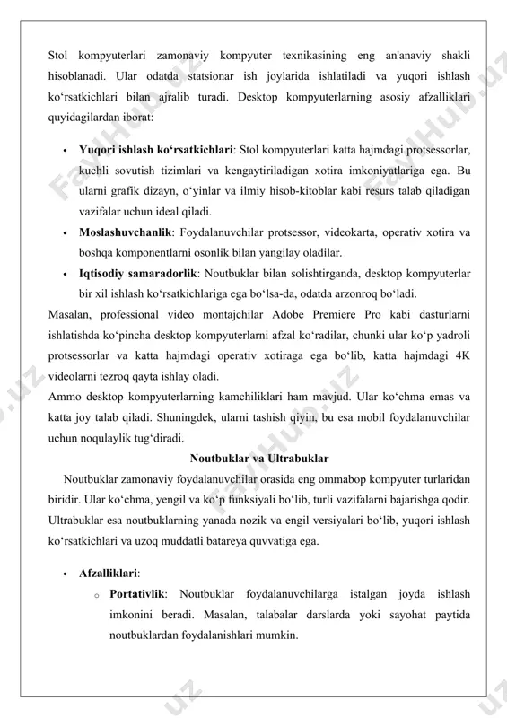 ilarga istalgan joyda ishlash imkonini beradi. masalan, talabalar darslarda yoki sayohat paytida noutbuklardan foydalanishlari mumkin. · integratsiyalashgan dizayn: noutbuklar monitor, klaviatura va boshqa komponentlarni bir butun sifatida birlashtiradi, bu esa qo‘shimcha jihozlar talabini kamaytiradi. · energiya tejamkorligi: ultrabuklar odatda past quvvat sarflaydigan protsessorlar bilan jihozlangan bo‘lib, batareya muddati 10-15 soatgacha yetishi mumkin. · kamchiliklari: · noutbuklarning ishlash ko‘rsatkichlari desktop kompyuterlarga nisbatan cheklangan, chunki ularning kichik o‘lchamlari tufayli sovutish tizimlari va komponentlar hajmi cheklangan. · yangilash imkoniyatlari cheklangan. ko‘pincha faqat operativ xotira va doimiy xotirani almashtirish mumkin. masalan, apple macbook air ultrabuklari o‘zining nozik dizayni va m1/m2 chiplari tufayli ofis ishlari, dasturlash va engil grafik ishlov berish uchun juda mashhur. shu bilan birga, noutbuklar professional o‘yinlar yoki katta ma’lumotlarni tahlil qilish uchun yetarli quvvatga ega bo‘lmasligi mumkin. planshet va smartfonlar planshet va smartfonlar zamonaviy kompyuter texnikasining eng ko‘chma va keng tarqalgan turlari hisoblanadi. ular odatda oddiy vazifalar, masalan, internetda ko‘rish, elektron …