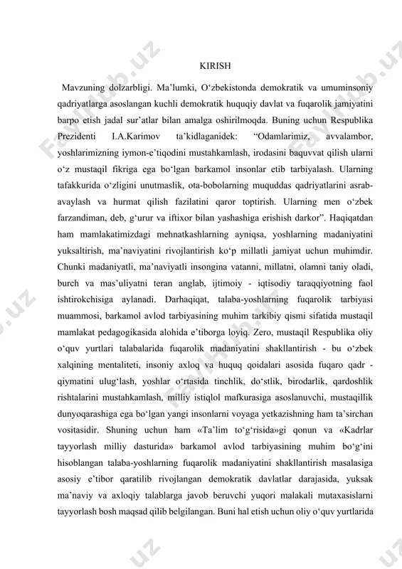 vlarni aniqlash. tadqiqot ob’ekti: o‘quvchi-yoshlarda fuqarolik tuyg‘ularini tarbiyalash jarayoni. tadqiqot predmeti: o‘quvchi-yoshlarda fuqarolik tuyg‘ularini tarbiyalashning mazmuni, mavjud imkoniyatlari, pedagogik shart-sharoitlari. kurs ishining vazifalari: 1. mavzuga oid ilmiy-nazariy, falsafiy, pedagogik-psixologik adabiyotlarni o‘rganish va tahlil qilish. 2. o‘quvchi-yoshlarda fuqarolik tuyg‘ularini tarbiyalash dolzarb muammo ekanligini asoslash. 3. o‘quvchi-yoshlarda fuqarolik tuyg‘ularini tarbiyalashning qonuniyatlari va tamoyillarini yoritish. 4. fuqarolik tuyg‘ularini tarbiyalashda mavjud imkoniyatlar, pedagogik shart-sharoitlar va zamonaviy yondashuvlarni aniqlash. tadqiqotning metodologik asoslari: o‘zbekiston respublikasi konstitutsiyasi, o‘zbekiston respublikasining “ta’lim to‘g‘risida”gi qonuni, o‘zbekiston respublikasining “kadrlar tayyorlash milliy dasturi”, o‘zbekiston respublikasi prezidenti i.a.karimovning yosh avlodda fuqarolik tuyg‘uchini shakllantirishga oid yondashuvlari, hukumat qarorlari, bu borada amalga oshirilayotgan chora-tadbirlar, me’yoriy hujjatlar. 1.fuqarolik tarbiyasining mazmuni va vazifalari. mustaqil o‘zbekiston respublikasida shakllanayotgan milliy istiqlol g‘oyalari fuqarolarni respublika konstitutsiyasida e'tirof etilgan insonparvar, demokratik, huquqiy davlat va huquqiy jamiyatni barpo etishdek ezgu maqsad atrofida birlashtirishga xizmat qiladi. har bir fuqaroning ijtimoiy-siyosiy, huquqiy faolligini yuzaga keltirish, huquqiy madaniyatini qaror toptirish – fuqarolik (huquqiy) jamiyatning asosiy …
