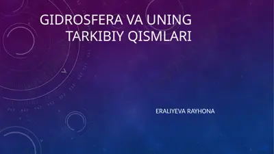 gidrosfera va uning tarkibiy qismlari — PPTX