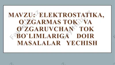 elektrostatika masalalari — PPTX
