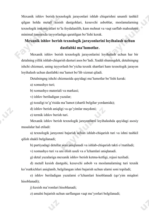 h uchun sarflangan vaqt me’yorlari belgilanadi; i) ishchining malakasi aniqlanadi; k) loyihalangan texnologik jarayoni texnik-iqtisodiy ko’rsatkichlari aniqlanadi; l) texnolgik jarayoning xujjatlari rasmiylashtiriladi. ko’rib chiqilgan masalalarning aksariyat qismini biz avvalgi mavzulardan o’rgandik. shuning uchun ularni ayrimlari ustida to’xtab o’tamiz. mexanik ishlov berish rejasi. mashina detallari yuzalariga mexanik ishlov berish rejasi ularni tayyorlashning eng ma’qul variantini tuzishdan iborat. reja mexanik ishlov berishni har-bir qismini o’zida mujassamlashtirishi zarur: amallar ketma-ketligi, ularning tarkibi va bajarish tartibi. mexanik ishlov berish rejasini tuzishda quyidagilarga e’tibor berish zarur: 1) birinchi navbatda detalning shunday yuzalariga ishlov berish kerakki qaysiki ular boshqa amallarda o’rnatish bazasi bo’lib xizmat qiladi; 2) keyingi navbatda eng katta metall qatlami olib tashlanishini zarur bo’lgan qatlamli yuzalarga ishlov beriladi, chunki shu holda xomashyodagi mavjud ichki nuqsonlar aniqlanadi; 3) mexanik ishlov berishning murakkabligi yoki materialni xususiyatiga bog’liq ravishda nuqson kutilayotgan operatsilar bajariladi; 4) keyinchalik bajariladigan amallar talab etilayotgan aniqlik va yuza tozaligiga bog’liq ravishda olib boriladi. …