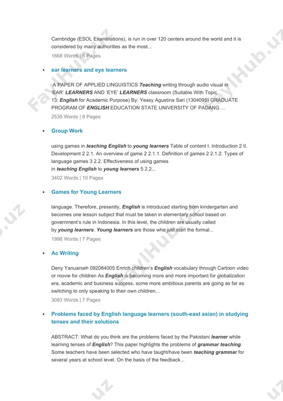 a paper of applied linguistics teaching writing through audio visual in ‘ear’ learners and ‘eye’ learners classroom (suitable with topic 13: english for academic purpose) by: yeasy agustina sari (1304095) graduate program of english education state university of padang ... 2535 words | 8 pages · group work using games in teaching english to young learners table of content i. introduction 2 ii. development 2 2.1. an overview of game 2 2.1.1. definition of games 2 2.1.2. types of language games 3 2.2. effectiveness of using games in teaching english to young learners 5 2.2... 3402 words | 10 pages · games for young learners language. therefore, presently, english is introduced starting from kindergarten and becomes one lesson subject that must be taken in elementary school based on government’s rule in indonesia. in this level, the children are usually called by young learners. young learners are those who just start …