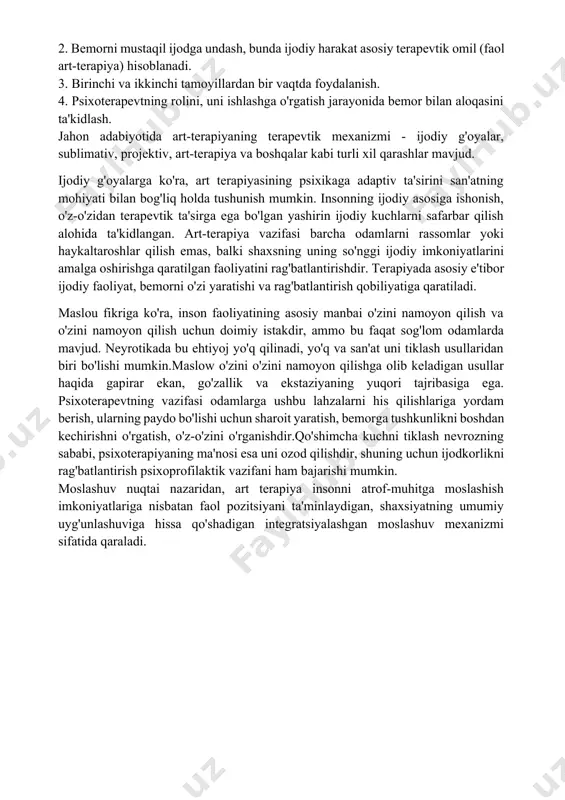 ). 2. bemorni mustaqil ijodga undash, bunda ijodiy harakat asosiy terapevtik omil (faol art-terapiya) hisoblanadi. 3. birinchi va ikkinchi tamoyillardan bir vaqtda foydalanish. 4. psixoterapevtning rolini, uni ishlashga o'rgatish jarayonida bemor bilan aloqasini ta'kidlash. jahon adabiyotida art-terapiyaning terapevtik mexanizmi - ijodiy g'oyalar, sublimativ, projektiv, art-terapiya va boshqalar kabi turli xil qarashlar mavjud. ijodiy g'oyalarga ko'ra, art terapiyasining psixikaga adaptiv ta'sirini san'atning mohiyati bilan bog'liq holda tushunish mumkin. insonning ijodiy asosiga ishonish, o'z-o'zidan terapevtik ta'sirga ega bo'lgan yashirin ijodiy kuchlarni safarbar qilish alohida ta'kidlangan. art-terapiya vazifasi barcha odamlarni rassomlar yoki haykaltaroshlar qilish emas, balki shaxsning uning so'nggi ijodiy imkoniyatlarini amalga oshirishga qaratilgan faoliyatini rag'batlantirishdir. terapiyada asosiy e'tibor ijodiy faoliyat, bemorni o'zi yaratishi va rag'batlantirish qobiliyatiga qaratiladi. maslou fikriga ko'ra, inson faoliyatining asosiy manbai o'zini namoyon qilish va o'zini namoyon qilish uchun doimiy istakdir, ammo bu faqat sog'lom odamlarda mavjud. neyrotikada bu ehtiyoj yo'q qilinadi, yo'q va san'at uni tiklash usullaridan biri …