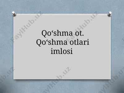 qo'shma ot — PPTX