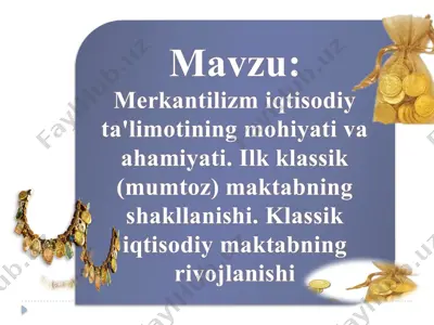 merkantilizm iqtisodiy ta'limoti — PPTX