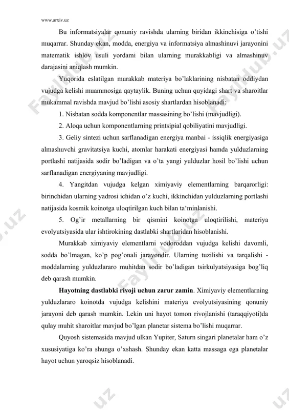 kulyatsiyasiga bog’liq deb qarash mumkin. hayotning dastlabki rivoji uchun zarur zamin. ximiyaviy elementlarning yulduzlararo koinotda vujudga kelishini materiya evolyutsiyasining qonuniy jarayoni deb qarash mumkin. lekin uni hayot tomon rivojlanishi (taraqqiyoti)da qulay muhit sharoitlar mavjud bo’lgan planetar sistema bo’lishi muqarrar. quyosh sistemasida mavjud ulkan yupiter, saturn singari planetalar ham o’z xususiyatiga ko’ra shunga o’xshash. shunday ekan katta massaga ega planetalar hayot uchun yaroqsiz hisoblanadi. oy va merkuriy tipidagi massasi nihoyatda kichik bo’lgan planetalar tortish kuchi intensivligi tufayli uzoq vaqt davomida hayot uchun zarur bo’lgan atmosferani tutib (o’zida saqlab) turish qobiliyatiga ega emas. quyosh sistemasidagi planetalar orasida yashashning birinchi sharti mavjud bo’lgan sharoit faqat yer, venera va qisman marsda hisoblanadi. birinchi va ikkinchi shartlar ya‘ni optimal massa va optimal radiatsiya barqarorligi matematikada mavjud, ehtimol nazariya qoidalariga rioya qilgan holda hisoblanganda, aniqlanishicha hayot uchun optimal sharoit mavjud bo’lgan planeta massasi, quyosh planetasi massasining 0,001% ga teng. bu demak a.i.oparin va v.g.fesenkovlarning fikricha, mavjud …