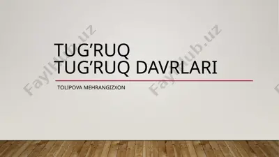 tug’ruq davrlari — PPTX