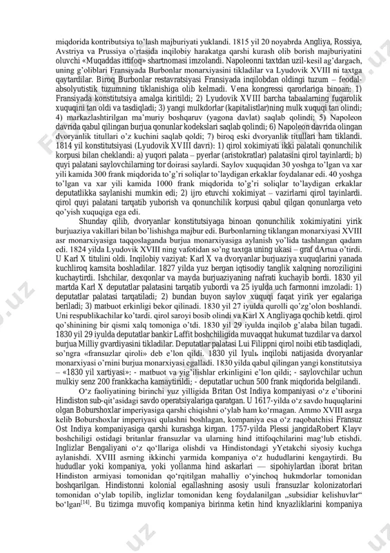 ьsha va saksoniya borasidagi rejalariga xalaqit berish uchun yashirin ittifoq tuzdi. kongress qarorlari: 1) ular prussiyani unga saksoniyaning faqat shimoliy qismi berilishiga rozi boʼlishga majburladilar (janubiy qism mustaqil qirollik boʼlib qoldi). 2) rossiya ham varshava gertsogligining barcha yyerlarini oʼziga qoʼshib olishga muvaffaq boʼlmadi. poznan va sileziya prussiya qoʼlida qoldi, galitsiya esa yana аvstriyaga oʼtdi. 3) gʼarbda prussiyaga ikki viloyat – reyn provintsiyasi va vestfaliya (iqtisodiy jixatdan eng rivojlangan viloyatlar) qoʼshildi. 4) ilgari shvetsiyaga qarashli boʼlgan pomeraniya ham prussiyaga oʼtdi. 5) krakov kichik mustaqil respublika sifatida ajratildi. shunday qilib polьsha toʼrtinchi marta davlatlar oʼrtasida boʼlib olindi. 6) belьgiya va gollandiya fransiyaga qaram boʼlmagan yagona niderlandiya qirolligiga birlashtirildi. 7) gollandiya qiroli vilgelmga lyuksemburg gertsogligi shaxsiy mulk qilib berildi. 8) janubiy germaniyada kongress janubiy germaniya davlatlarini fransiyaga qarshi kuchaytirish uchun bavariya, vyurtemberg va badenni birlashtirdi. 9) shveytsariya ham kuchaytirildi. fransiyaning bu yerdagi xukmronligiga barham berildi. oʼzini oʼzi boshqaruvchi 19 kantondan shveytsariya konfederatsiyasi tashkil …