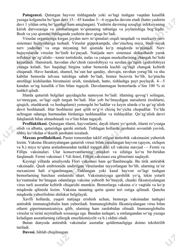 bu esa boshqa mikroblarni ham organizmga kirib kasallik keltirib chiqarishiga sababchi bo‘ladi (masalan, zotiljam, bronxit va b.). bundan tashqari u sil kasalligini kelib chiqishiga ham qulay sharoit yaratib beradi. kasallikdan so‘ng tiрospetsifik immunitet yuzaga keladi. profilaktikasi. bemorlarni izolatsiya, gospitalizatsiya qilish, xonalarni shamollatish, namli sharoitda tozalash va boshqalar. organizmni sovuq olishining oldini olish, ya’ni interferonni kam ishlab chiqarilishini oldini olish. maxsus profilaktikasi. тirik vaksina qo‘llaniladi. uning tarkibida a va b turli kuchsizlangan viruslar mavjud. bolalarning og‘zidan yuboriladigan tirik vaksina ham ishlab chiqilgan. griрpdan saqlanish uchun interferonli va oksalinli surtmalar qo‘llaniladi. sanitariya maorifi ishlarini olib borish, kasallikning oldini olishda muhim ahamiyatga ega. davosi. a griрp virusida yo‘talning oldini olish uchun remantadin qo‘llaniladi. ikkilamchi infeksiyaning oldini olish uchun antibakterial preparatlar beriladi. quturish qo‘zg‘atuvchisi quturish virusi rhabdoviridae (rabdovirus) oilasiga kiradi. bu oilaga quturish virusi, vezikular stomatit, hayvonlar va hasharotlarda kasallik keltirib chiqaruvchi viruslar kiradi. ming yillar davomida insoniyat bu qo‘rqinchli kasallik—quturishdan aziyat chekib kelgan. …