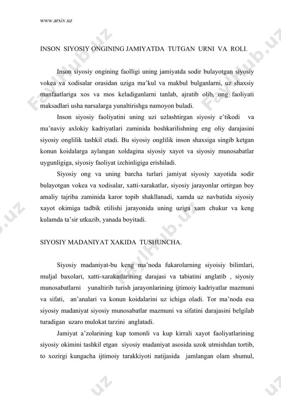 ing umumiy tuzilishi ijtimoiy ong, inson ma’naviy axlokiy faoliyatining oliy darajasini anglatadi, inson siyosiy ongining jamiyatda tutgan urni va roli, siyosiy madaniyat xakida tushuncha, shaxs ijtimoiy gurux jamiyat siyosiy xayotining barcha turkumlariga kirib borgan. a d a b i yo t l a r 1. i.a.karimov. « bizdan ozod va obod vatan kolsin». uzbekiston., 1994 2. j.tulanov, z.gofurov, « falsafa» toshkent –1991 3. m.abdullayev «madaniyatshunoslik asoslari» fargona-1998 4. k.yunusov, « sotsiologiya» 1997y 5. y.toirov , k.ruzmatzoda «sotsiologiya asoslari» fargona-1998 6. www.ziyonet.uz