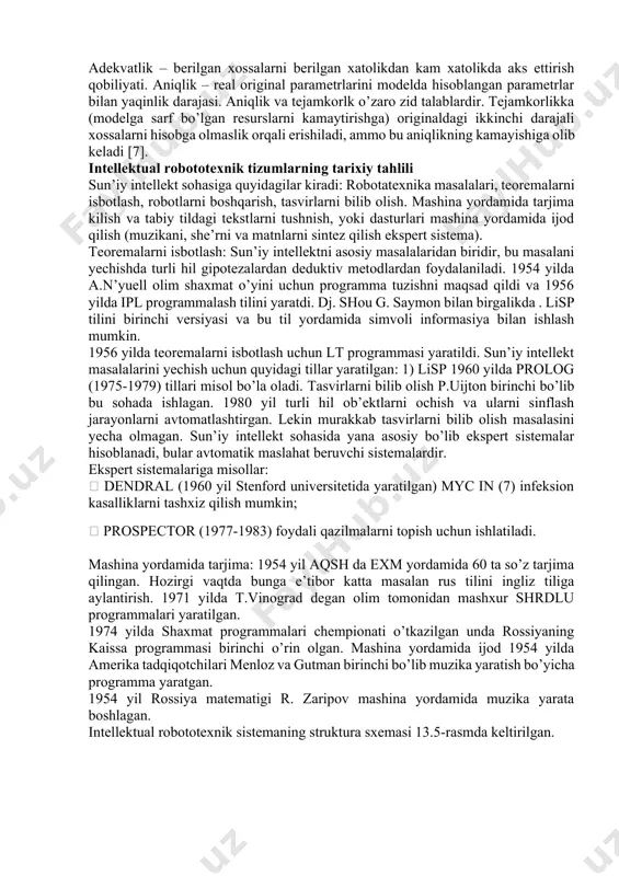 ntellekt sohasiga quyidagilar kiradi: robotatexnika masalalari, teoremalarni isbotlash, robotlarni boshqarish, tasvirlarni bilib olish. mashina yordamida tarjima kilish va tabiy tildagi tekstlarni tushnish, yoki dasturlari mashina yordamida ijod qilish (muzikani, she’rni va matnlarni sintez qilish ekspert sistema). teoremalarni isbotlash: sun’iy intellektni asosiy masalalaridan biridir, bu masalani yechishda turli hil gipotezalardan deduktiv metodlardan foydalaniladi. 1954 yilda a.n’yuell olim shaxmat o’yini uchun programma tuzishni maqsad qildi va 1956 yilda ipl programmalash tilini yaratdi. dj. shou g. saymon bilan birgalikda . lisp tilini birinchi versiyasi va bu til yordamida simvoli informasiya bilan ishlash mumkin. 1956 yilda teoremalarni isbotlash uchun lt programmasi yaratildi. sun’iy intellekt masalalarini yechish uchun quyidagi tillar yaratilgan: 1) lisp 1960 yilda prolog (1975-1979) tillari misol bo’la oladi. tasvirlarni bilib olish p.uijton birinchi bo’lib bu sohada ishlagan. 1980 yil turli hil ob’ektlarni ochish va ularni sinflash jarayonlarni avtomatlashtirgan. lekin murakkab tasvirlarni bilib olish masalasini yecha olmagan. sun’iy intellekt sohasida yana asosiy bo’lib …