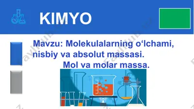 molekulalarning o‘lchami, nisbiy va absolut massasi. mol va molar massa. — PPT