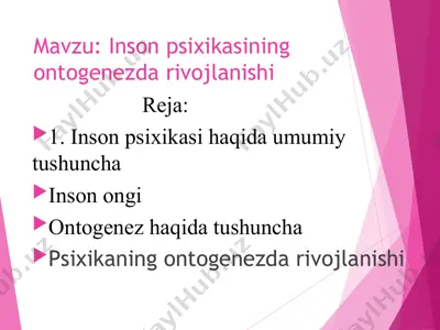 inson psixikasining ontogenezda rivojlanishi — PPT