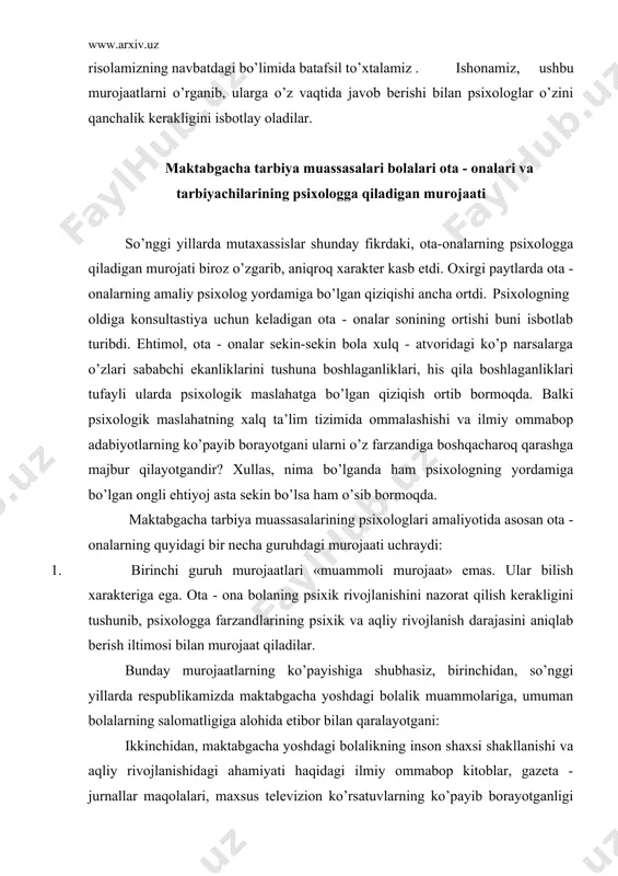 lanish darajasini aniqlab berish iltimosi bilan murojaat qiladilar. bunday murojaatlarning ko’payishiga shubhasiz, birinchidan, so’nggi yillarda respublikamizda maktabgacha yoshdagi bolalik muammolariga, umuman bolalarning salomatligiga alohida etibor bilan qaralayotgani: ikkinchidan, maktabgacha yoshdagi bolalikning inson shaxsi shakllanishi va aqliy rivojlanishidagi ahamiyati haqidagi ilmiy ommabop kitoblar, gazeta - jurnallar maqolalari, maxsus televizion ko’rsatuvlarning ko’payib borayotganligi sababchidir. bunday turdagi murojat bilan kelgan ota-ona aslida ko’pincha psixologdan bola normal rivojlanayotganligini tasdiqlatish uchun keladilar. shuning uchun ular psixologning ta’kidlarini, maslahatlarini odatda etibordan chetda qoldiradilar. ota - onalarning o’z bolalari psixik rivojlanish darajasini aniqlashga bo’lgan ishtiyoqi ortishining yana bir sababi talim tizimining murakkablashishi, turli o’quv muassasalari - listeylar, gimnaziyalarning paydo bo’lishidir. ta’lim tizimidagi o’zgarishlar ta’sirida ko’plab ota - onalar farzandlarini talimga ancha erta tayyorlab borish kerakligini anglay boshladilar. shu tufayli bo’lsa kerak, bolani 6 yoshdan maktabga berish muammosi bilan murojat qiluvchi ota - onalar ancha ortdi. psixologning bola 6 yoshdan maktabga borishi uchun uning qaysi bilish jarayonlarini rivojlantirish …