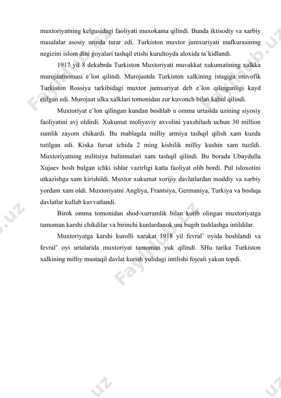 topdi. a d a b i yo t l a r 1. alixujaev s. turkiston muxtoriyati. t. «fan», 1996 y. 2. mustafo chukay. istiklol jaddlari. (1917 yil xotiralari) toshkent, 1992 y. 3. toxir kaxxor. xur turkiston uchun. t. «chulpon» 1994 y. 4. turkiston muxtoriyati. (mustaqilligimiz tarixidan lavxalar) t. «fan» 1996 y. 5. shamsutdinov r., karimov sh., vatan tarixi 2-kitob andijon «meros» 1998 y . 6. o’zbekiston tarixi. a.askarov taxriri ostida. t. «ukituvchi» 1994 y. 7. xasanova m. turkiston muxtoriyati. «fan va turmush» 1990 y. №8-№12 sonlar.