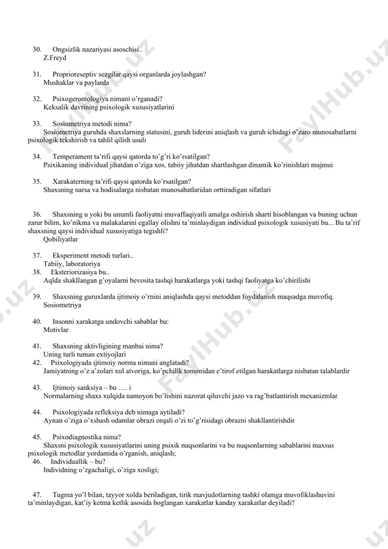 g ta’rifi qaysi qatorda ko’rsatilgan? shaxsning narsa va hodisalarga nisbatan munosabatlaridan orttiradigan sifatlari 36. shaxsning u yoki bu unumli faoliyatni muvaffaqiyatli amalga oshirish sharti hisoblangan va buning uchun zarur bilim, ko’nikma va malakalarini egallay olishni ta’minlaydigan individual psixologik xususiyati bu... bu ta’rif shaxsning qaysi individual xususiyatiga tegishli? qobiliyatlar 37. eksperiment metodi turlari.. tabiiy, laboratoriya 38. eksteriorizasiya bu.. aqlda shakllangan g’oyalarni bevosita tashqi harakatlarga yoki tashqi faoliyatga ko’chirilishi 39. shaxsning guruxlarda ijtimoiy o’rnini aniqlashda qaysi metoddan foydalanish maqsadga muvofiq. sosiometriya 40. insonni xarakatga undovchi sabablar bu: motivlar 41. shaxsning aktivligining manbai nima? uning turli tuman extiyojlari 42. psixologiyada ijtimoiy norma nimani anglatadi? jamiyatning o’z a’zolari xul atvoriga, ko’pchilik tomonidan e’tirof etilgan harakatlarga nisbatan talablardir 43. ijtimoiy sanksiya – bu …. i normalarning shaxs xulqida namoyon bo’lishini nazorat qiluvchi jazo va rag’batlantirish mexanizmlar 44. psixologiyada refleksiya deb nimaga aytiladi? aynan o’ziga o’xshash odamlar obrazi orqali o’zi to’g’risidagi obrazni shakllantirishdir 45. psixodiagnostika nima? …