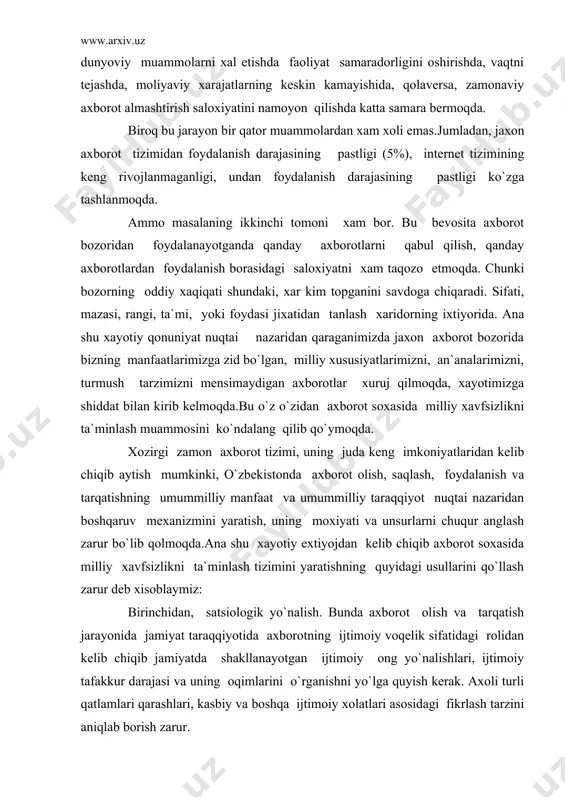 h. bunda axborot olish va tarqatish jarayonida jamiyat taraqqiyotida axborotning ijtimoiy voqelik sifatidagi rolidan kelib chiqib jamiyatda shakllanayotgan ijtimoiy ong yo`nalishlari, ijtimoiy tafakkur darajasi va uning oqimlarini o`rganishni yo`lga quyish kerak. axoli turli qatlamlari qarashlari, kasbiy va boshqa ijtimoiy xolatlari asosidagi fikrlash tarzini aniqlab borish zarur. ikkinchidan statistik yo`nalish. ko`pmillatli mamlakatda, xususan, 130 dan ortiq millat va elat yashayotgan, 20 ga yaqin diniy konfessiyalar faoliyat ko`rsatayotgan o`zbekistonda millatlararo va dinlararo mojarolarni, turli siyosiy manfaatlar va buzg`unchi g`oyalar ta`sirida kelib chiqishi mumkin bo`lgan siyosiy nizolarni o`rganib borish.bu borada aniq xisob-kitoblarga, taxliliy yechimlarga ega bo`lish. uchinchidan, siyosiy konfliktologiya va psixologiya. axborot- psixologik xavf avj olayotgan bir paytda, turli buzg`unchi g`oyalar inson ongi va tafakkuriga o`z ta`sirini o`tkazayotgan bir sharoitda siyosiy mojarolar kelib chiqishi mumkin bo`lgan jamoatchilik fikri, siyosiy qarashlari, ruxiyati- ijtimoiy- siyosiy psixologiya izchil ravishda o`rganib borilmog`i lozim. to`rtinchidan mantiqiy –tizimiy va funksional taxlil. axborot tizimi, xususan, axborot-psixologik ta`sir axborot siyosati tizimi …