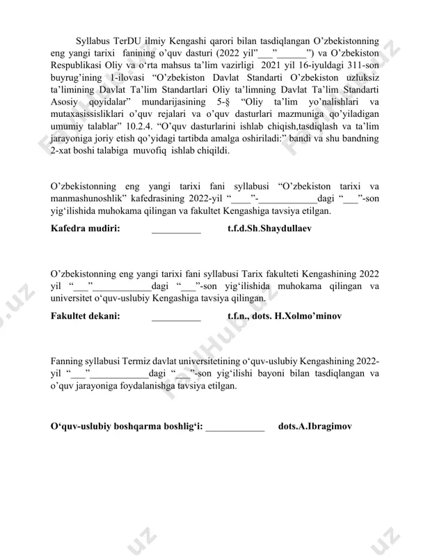 tarixi va manmashunoshlik” kafedrasining 2022-yil “____”-____________dagi “___”-son yig‘ilishida muhokama qilingan va fakultet kengashiga tavsiya etilgan. kafedra mudiri: __________ t.f.d.sh.shaydullaev o’zbekistonning eng yangi tarixi fani syllabusi tarix fakulteti kengashining 2022 yil “___”____________dagi “___”-son yig‘ilishida muhokama qilingan va universitet o‘quv-uslubiy kengashiga tavsiya qilingan. fakultet dekani: __________ t.f.n., dots. h.xolmo’minov fanning syllabusi termiz davlat universitetining o‘quv-uslubiy kengashining 2022- yil “___”____________dagi “___”-son yig‘ilishi bayoni bilan tasdiqlangan va o’quv jarayoniga foydalanishga tavsiya etilgan. o‘quv-uslubiy boshqarma boshlig‘i: ____________ dots.a.ibragimov fan/modul kodi uytb104 o’quv yili 2022-2023 semestr 1 ects - kreditlar 4 fan modul turi majburiy ta’lim tili o’zbek haftadagi dars soatlari 4 1. fanning nomi auditoriya soatlari (soat) mustaqil ta’lim (soat) jami yuklama (soat) o`zbekistonning eng yangi tarixi 60 60 120 2. i. fanning mazmuni fanni o’qitishning maqsadi –mustaqillik yillarida o’zbekiston respublikasida yuz bergan muhim o’zgarishlar, tub islohotlarning mazmun-mohiyatini ko’rsatish va jamiyat hayotida talabaning o’rnini, o’zligini anglatishdan iborat. fanni o’qitishning vazifalari –mustaqilikka erishish arafasida o’zbekistonda yuzaga …