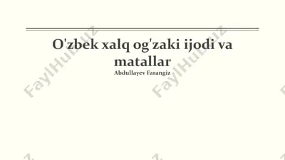 o'zbek xalq og'zaki ijodi va matallar — PPTX
