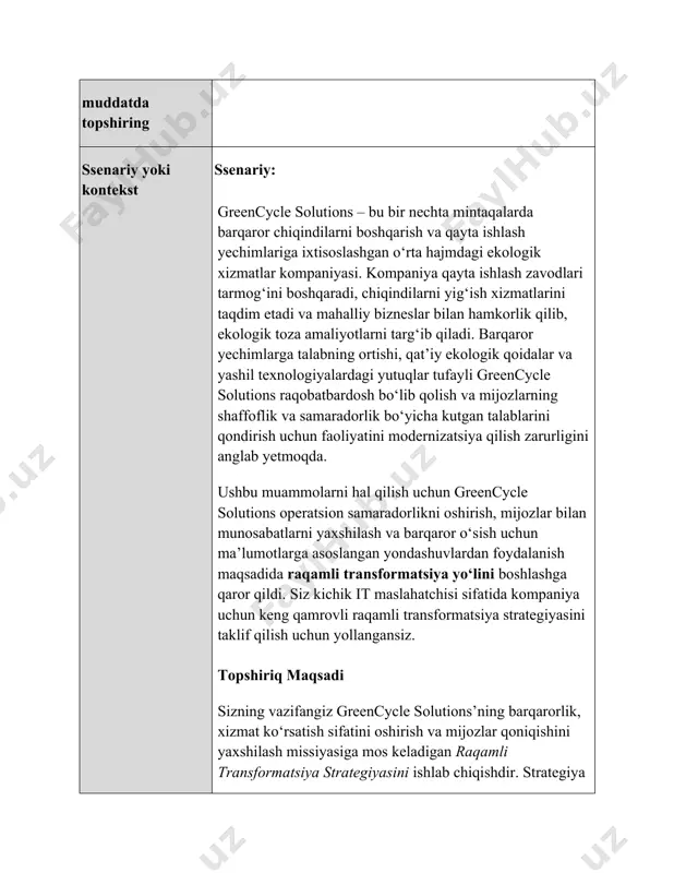 satish sifatini oshirish va mijozlar qoniqishini yaxshilash missiyasiga mos keladigan raqamli transformatsiya strategiyasini ishlab chiqishdir. strategiya zamonaviy texnologiyalar va eng yaxshi amaliyotlarni o‘z ichiga olishi, operatsiyalarni soddalashtirishi, ekologik ta’sirni kamaytirishi va mijozlar hamda manfaatdor tomonlar uchun uzluksiz tajriba taqdim etishi kerak. sizning rolingiz quyidagilarni o‘z ichiga oladi: · greencycle solutions’ning hozirgi faoliyatini, xususan, texnologik imkoniyatlari va muammolariga e’tibor qaratgan holda swot tahlilini (kuchli tomonlar, zaif tomonlar, imkoniyatlar, tahdidlar) o‘tkazing. · mavjud jarayonlardagi asosiy muammolarni aniqlang (masalan, qo‘lda ma’lumot yig‘ish, chiqindilarni kuzatishning samarasizligi yoki mijozlarga yo‘naltirilgan raqamli vositalarning yo‘qligi). · greencycle solutions’ning raqamli transformatsiyasi uchun aniq va o‘lchanadigan maqsadlarni belgilang. masalan, operatsion samaradorlikni oshirish, mijozlar uchun shaffoflikni yaxshilash yoki logistika optimizatsiyasi orqali uglerod chiqindilarini kamaytirish. · potentsial muammolarni (masalan, xodimlarni o‘qitish, byudjet cheklovlari yoki texnologiya integratsiyasi) ko‘rib chiqing va yechimlar taklif qiling. formatlash mezonlari: garvard havola uslubiga rioya qiling. shriftlar oilasi: times new roman shrift rangi: faqat qora shrift hajmi: 14 …