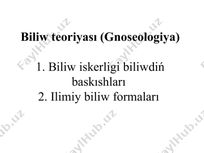 biliw teoriyası (gnoseologiya) — PPTX