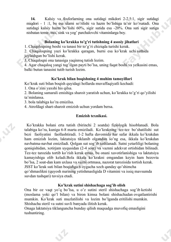 kiga nisbatan laktoferrin miqdori 10-15 marotaba kam. 4.molozivada sz (kunda 30 mg) va s4 (taxminan kunda 10 mg) komplementlarning tarkibiy kismlari mavjud. 5.ona suti tarkibida sigir sutiga nisbatan lizotsim miqdori 100-300 marotaba ko’p. uning ta’sirida bakteriya qobig’i shikastlanadi, so’lak amilazasining ishlab chiqarilishini ta’minlaydi va oshkozon kislotasini oshiradi. 6.ona suti tarkibida sigir sutiga nisbatan bifidus-omil faolligi 100 marotaba yuqori. bu uglevod yordamida sut va uksus kislotasining bifida-florasi hosil bo’ladi, natijada stafilokok, salmonella, shigella, esherixilarning o’sishi kamayadi. tabiiy ovqatlanishda ichakda laktobakteriy va boshqa mikroorganizmlarning nisbati 1000:1 ni, sun’iy ovqatlanishda-esa - 10:1 ni tashkil etadi. 7. ona suti tarkibida hayot uchun kerakli juda ko’p hujayralar, xususan 1 ml. sutda — 0,5-1 mln., ularda makrofaglar - 50-80%, limfotsitlar — 10-15% tashkil etadi. makrofaglar interferon, laktoferrin, lizotsim komplementlarni sintezlaydi va ular o’z xususiyatini ichak infeksiyalarida ham saklaydi. 8..hozirgacha ona sutiga allergiya aniqlanmagan, lekin sutli aralashmalarga nisbatan u erta yoshdagi bolalarda 10% ni tashkil etadi. 9. …