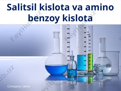 salitsil kislota va amino benzoy kislota — PPTX