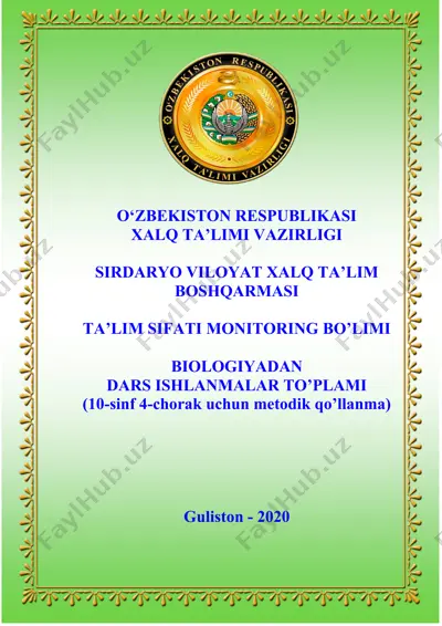 biologiyadan dars ishlanmalar to’plami (10-sinf 4-chorak uchun metodik qo’llanma) — DOCX