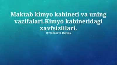 kimyo kabinetidagi xavfsizlik texnikasi — PPTX