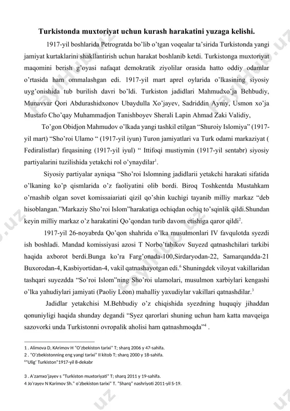 ssiyasi azosi t norbo’tabikov suyezd qatnashchilari tarkibi haqida axborot berdi.bunga ko’ra farg’onada-100,sirdaryodan-22, samarqandda-21 buxorodan-4, kasbiyortidan-4, vakil qatnashayotgan edi.6 shuningdek viloyat vakillaridan tashqari suyezdda “so’roi islom”ning sho’roi ulamolari, musulmon xarbiylari kengashi o’lka yahudiylari jamiyati (paoliy leon) mahalliy yaxudiylar vakillari qatnashdilar.[footnoteref:3] [3: . a’zamxo’jayev s “turkiston muxtoriyati” t; sharq 2011 y 19-sahifa. ] jadidlar yetakchisi m.behbudiy o’z chiqishida syezdning huquqiy jihaddan qonuniyligi haqida shunday degandi “syez qarorlari shuning uchun ham katta mavqeiga sazovorki unda turkistonni ovropalik aholisi ham qatnashmoqda”[footnoteref:4] . [4: jo’rayev n karimov sh.” o’zbekiston tarixi” t. “sharq” nashriyoti 2011-yil s-19. ] yetakchini so’zlaridan ham anglab olishimiz mumkinki muxtoriyat a’zolari o’kada yashayotgan turli millat va xalqlarni urf- odatlarini va milliyligini etiborga ogan holda o’zoldilariga maqsqd qilib qo’ygan edilar. siyosiy partiyalar va ular tomonidan dasturiy hujjatlar qabul qilinishi –tukistonda milliy harakatini keng quloch yoyganidan dalolat berar edi. ziyolilar turkistonni fedirativ rossiya respublika tarkibida xududiy jihatdan muxtor deb elon qilish uchun keng harakat …