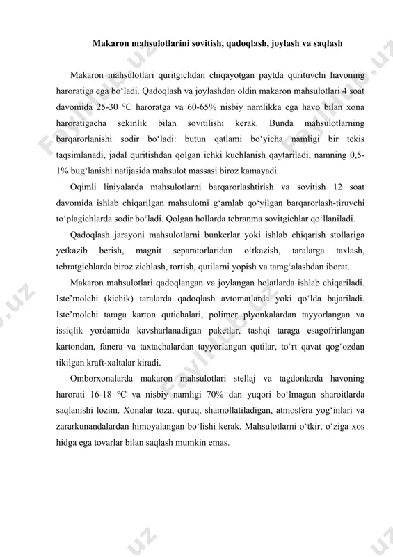 ar, shakli o‘zgargan va uvoqlangan mahsulotlarning miqdori, metall aralashmalar va zararkunandalarning mavjudligi. makaron mahsulotlari ishlab chiqarish texnologiyasi makaron mahsulotlari – bu bug‘doy unidan tayyorlangan hamirga naysimon, ipsimon, lentasimon va har xil boshqa shakllar berib quritilgan mahsulot hisoblanadi. makaron mahsulotlari kattiq bug‘doydan olinadigan maxsus krupchatka unidan tayyorlanadi. makaron mahsulotlarning assortimenti va iste’mol xususiyatlari. makaron mahsulotlari qaysi navli undan tayyorlanganligiga qarab oliy nav va birinchi navlarga bo‘linadi. agar tayyorlashda ta’m beruvchi moddalar yoki boyituvchi mahsulotlar qo‘shilsa, unda nav ko‘rsatkichi yoniga qo‘shilgan qo‘shimchaning nomi ham qo‘shib aytiladi. masalan, tuxumli oliy nav, sutli oliy, tomatli 1-nav va hokazo. makaron mahsulotlarining ham bir navi shakliga qarab to‘rtta tipga bo‘linadi: naychasimon, lentasimon, ipsimon va shakldor mahsulotlar. naychasimon mahsulotlar. naychasimon makaron mahsulotlari shakli va uzunligiga qarab 3 ta kichik tipga bo‘linadi: makaronlar, rojki va yupqa parrak holidagi mahsulotlar. makaronlar naychasimon, to‘g‘ri kesilgan, uzunlari 30 sm dan ortiq, kaltalari esa 15-30 sm bo‘ladi. rojki naychalar bukilgan yoki to‘g‘ri, …