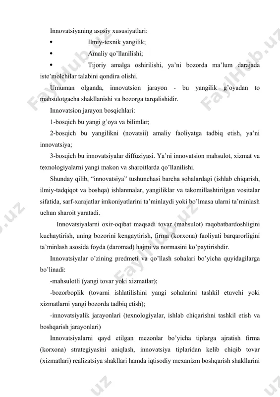 zorda tadbiq etish); -innovatsiyalik jarayonlari (texnologiyalar, ishlab chiqarishni tashkil etish va boshqarish jarayonlari) innovatsiyalarni qayd etilgan mezonlar bo’yicha tiplarga ajratish firma (korxona) strategiyasini aniqlash, innovatsiya tiplaridan kelib chiqib tovar (xizmatlari) realizatsiya shakllari hamda iqtisodiy mexanizm boshqarish shakllarini ishlab chiqish imkoniyatlarini beradi. har qanday yangilik, ya’ni innovatsiya aniq loyihalarda o’z ifodasini topadi, aniq maqsadlarga qaratiladi hamda chuqur hisob-kitoblar, tahlil va ekspertiza asosida bo’lajak natijalari istiqboli aniqlanadi. innovatsiya har qanday sohada yangilikni qo’llash bo’lib, uzluksiz jarayonni bildiradi, tizimli faoliyatni, aniq strategiyani amalga oshirishdan dalolat beradi. yangilikka intilish, yaratuvchanlik, kashfiyotlar va ular asosida qo’lga kiritiladigan ishlanmalar har qanday sohada resurs talab etadi. har qanday iqtisodning bosh bo’g’inini ishlab chiqarish tashkil etishi munosabati bilan, uni muntazam ravishda yuksaltirish, yangilanishni, ilg’or texnika va texnologiyalardan foydalanishni, progressiv boshqaruv usullarini qo’llashni, turli yo’nalishlarda samara keltiruvchi iqtisodiy-moliyaviy resurslarni, ya’ni investitsiyalarni kiritishni talab etadi. makroiqtisodiy darajada innovatsiyalarga qaratilgan investitsiyalar ijtimoiy-iqtisodiy tizimni takomillashtirishga qaratiladi va iqtisodiy taraqqiyotni umumiy shart-sharoitlarini yaxshilab …