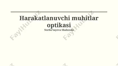 harakatlanuvchi muhitlar optikasi — PPTX