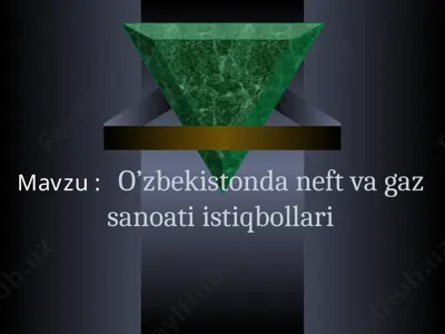 o’zbekistonda neft va gaz sanoati istiqbollari — PPT