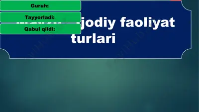 ijodiy faoliyat turlari — PPTX