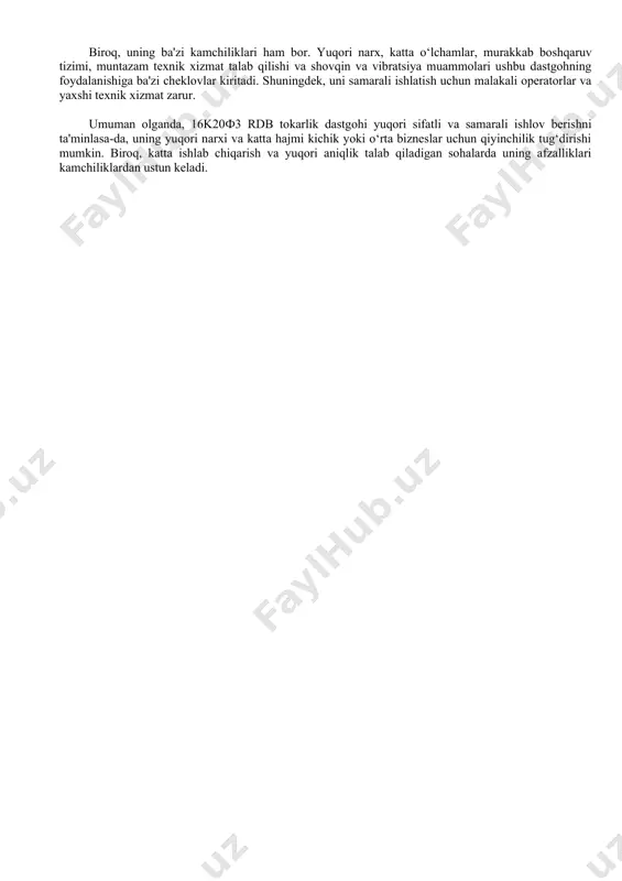 i qismlarni o‘zgartirish yoki sozlash imkoniyati mavjud, bu esa uni turli sanoat tarmoqlarida ishlatishga qulay qiladi. 5. ishlashdagi ishonchlilik: · dastgohning konstruktsiyasi va materiallari yuqori ishonchlilikni ta'minlaydi, shuning uchun uzoq muddat xizmat qiladi. bu ko‘p hollarda texnik xizmat ko‘rsatishni kamaytiradi. 6. xavfsizlik tizimlari: · dastgohda xavfsizlikni ta'minlash uchun bir qator tizimlar, masalan, kesish asboblarining himoya qoplamalari va xavfsizlik qurilmalari mavjud. kamchiliklari: 1. yuqori narx: · 16k20f3 rdb tokarlik dastgohi, ayniqsa cnc tizimiga ega bo‘lsa, yuqori narxga ega bo‘lishi mumkin. bu kichik yoki yangi bizneslar uchun moliyaviy yuk bo‘lishi mumkin. 2. katta o‘lchamlar va og‘irlik: · dastgohning hajmi va og‘irligi ko‘p joyni egallaydi va o‘rnatishda muammo tug‘dirishi mumkin. bu, ayniqsa kichik ishlab chiqarish yoki laboratoriya joylarida cheklovlarga olib kelishi mumkin. 3. murakkab boshqaruv: · agar dastgohda cnc tizimi mavjud bo‘lsa, uni to‘g‘ri ishlatish va sozlash uchun yuqori malakali operatorlar talab etiladi. ularni tayyorlash va o‘qitish qo‘shimcha vaqt va resurslar talab qiladi. …