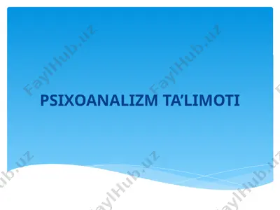 psixoanalizm ta'limoti — PPTX